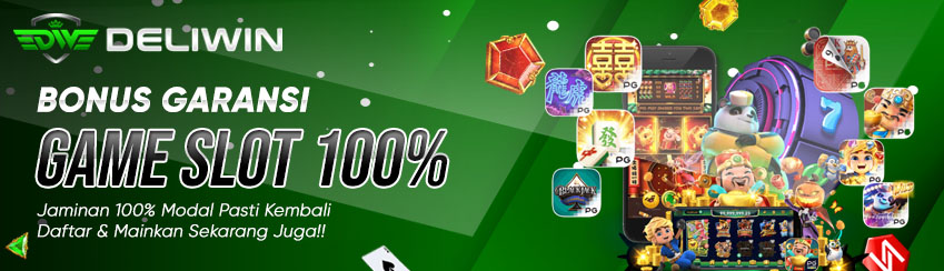Login deliwin bonus garansi 100%
